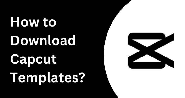 How to Download Capcut Templates?