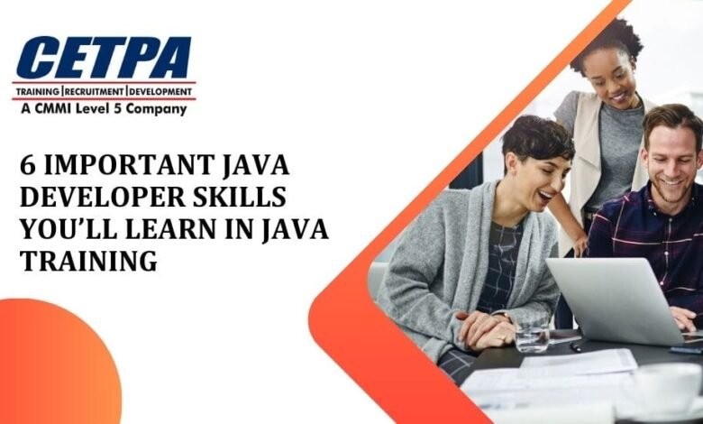 6 Important Java Developer Skills You’ll Learn in Java Training