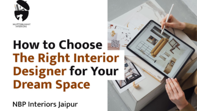 How to Choose the Right Interior Designer for Your Dream Space