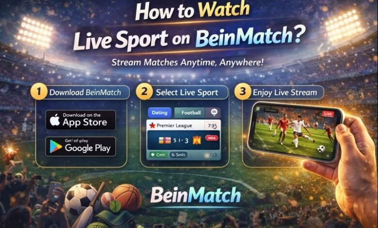 How to Watch Live Sport on BeinMatch?