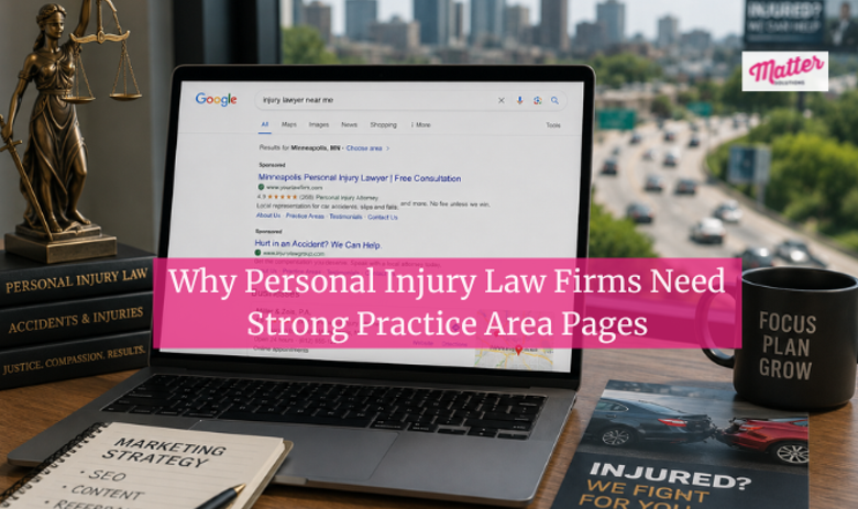 Why Personal Injury Law Firms Need Strong Practice Area Pages