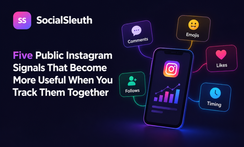 Five Public Instagram Signals That Become More Useful When You Track Them Together